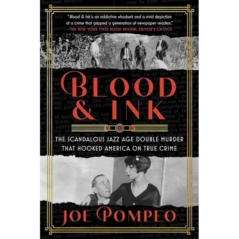 Blood & Ink: The Scandalous Jazz Age Double Murder That Hooked America on True Crime
