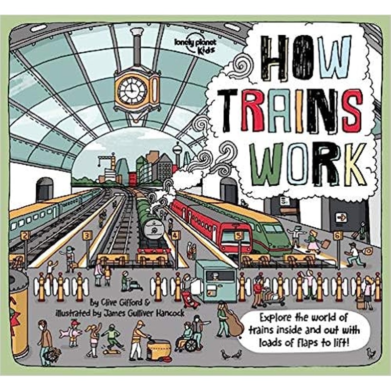 Lonely Planet Kids How Trains Work 1 (How Things Work)