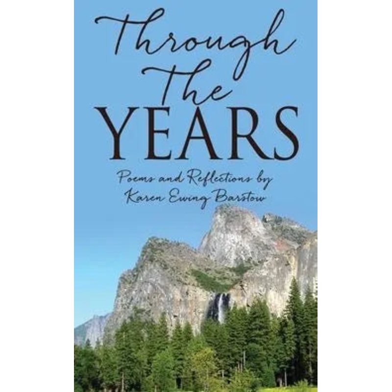Through The Years: Poems and Reflections Paperback