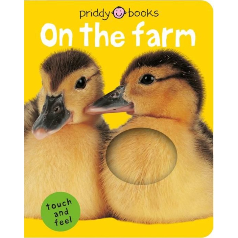 On the Farm (Bright Baby Touch and Feel Series) Board Book