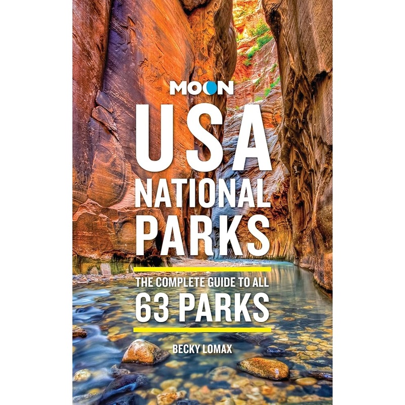 (10/14/25 PREORDER) Moon USA National Parks: The Complete Guide to All 63 Parks (Moon National Parks Travel Guide)