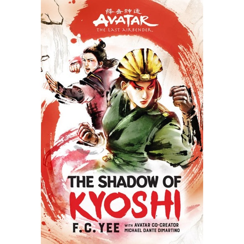 Avatar The Last Airbender: The Shadow of Kyoshi (Chronicles of The Avatar #2)(HC)
