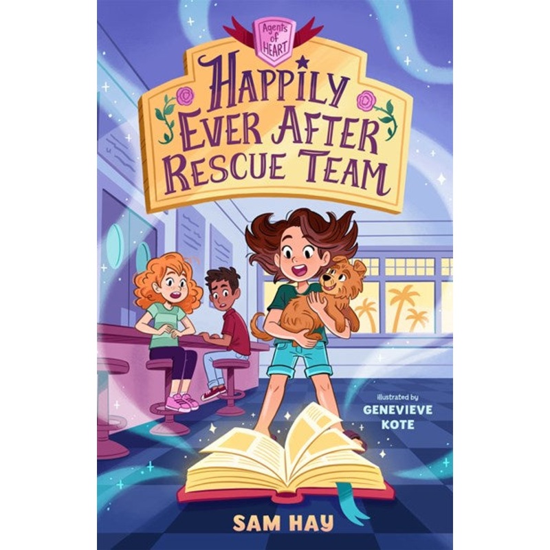 Happily Ever After Rescue Team: Agents of H.E.A.R.T.