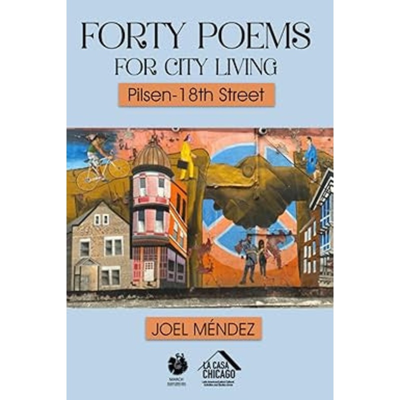Forty Poems for City Living Pilsen – 18th Street