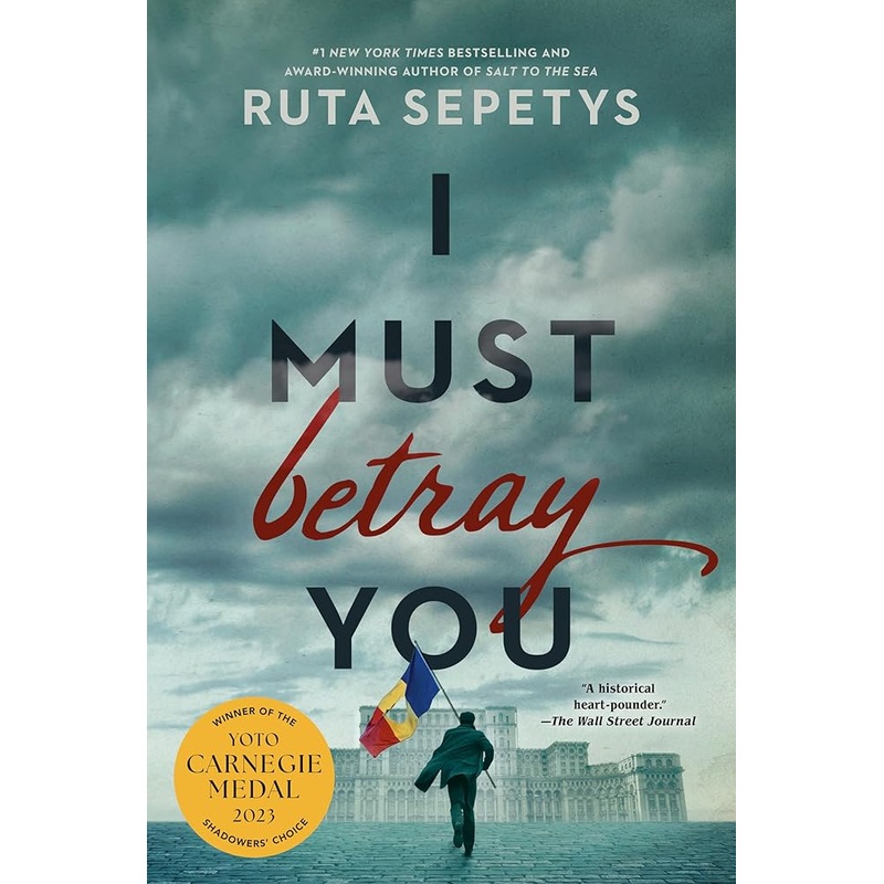 I Must Betray You by Ruta Sepetys