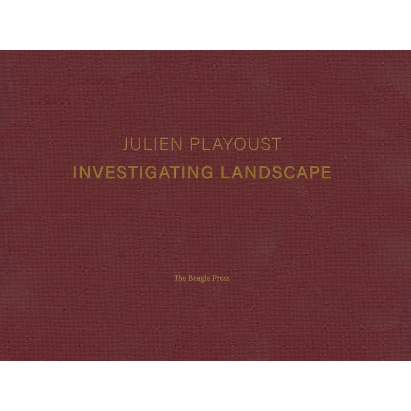 Julien Playoust: Investigating Landscape