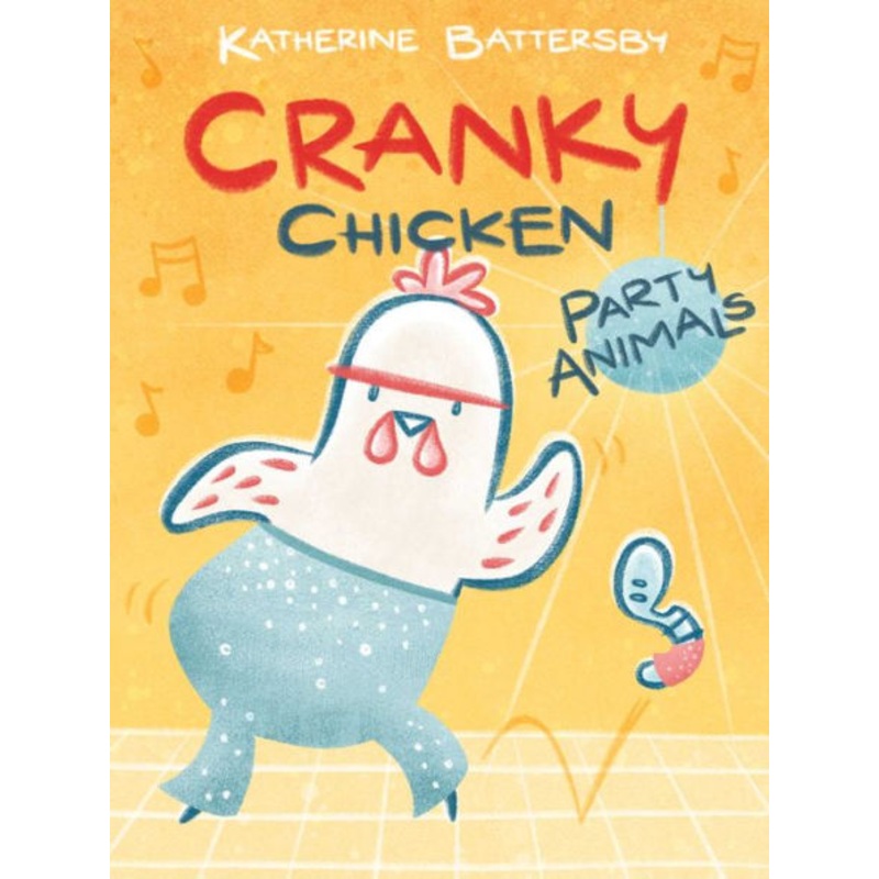Party Animals: A Cranky Chicken Book 2 Paperback
