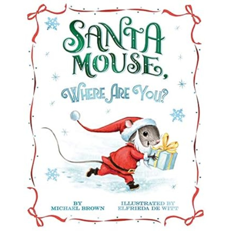 Santa Mouse, Where Are You? (A Santa Mouse Book)