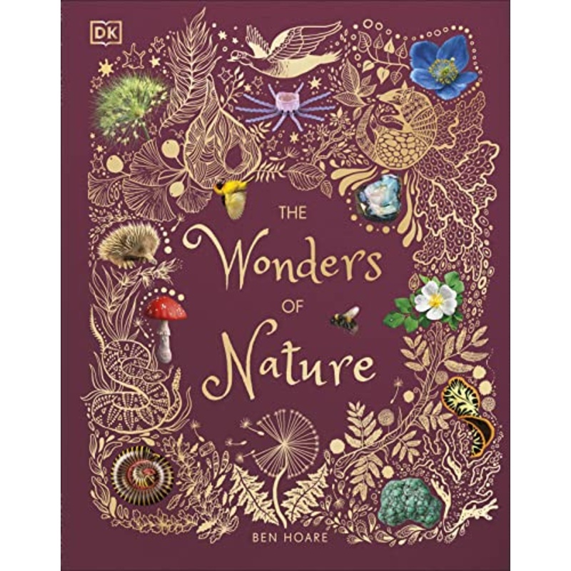The Wonders of Nature (DK Children’s Anthologies)