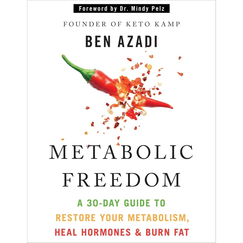 Metabolic Freedom: A 30-Day Guide to Restore Your Metabolism, Heal Hormones & Burn Fat – Backorder Hardcover