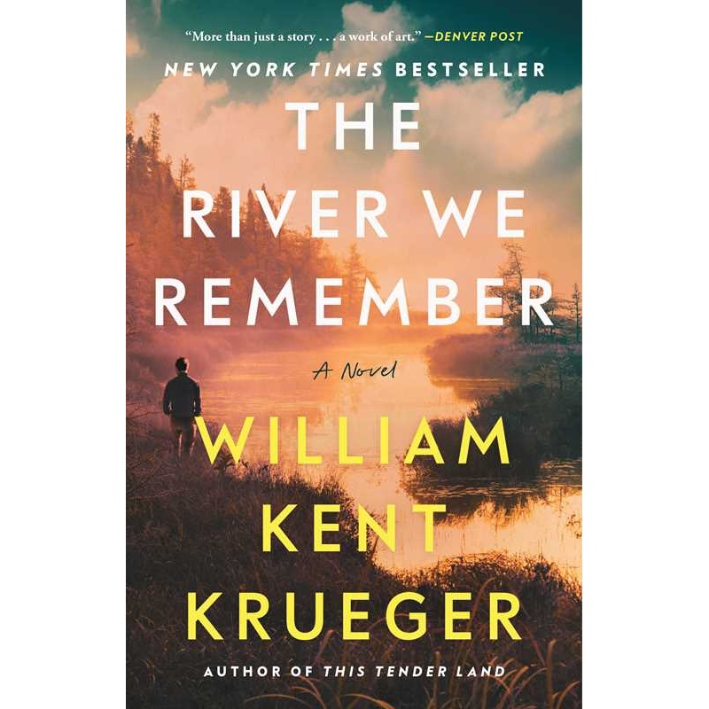 River We Remember: A Novel by William Kent Krueger