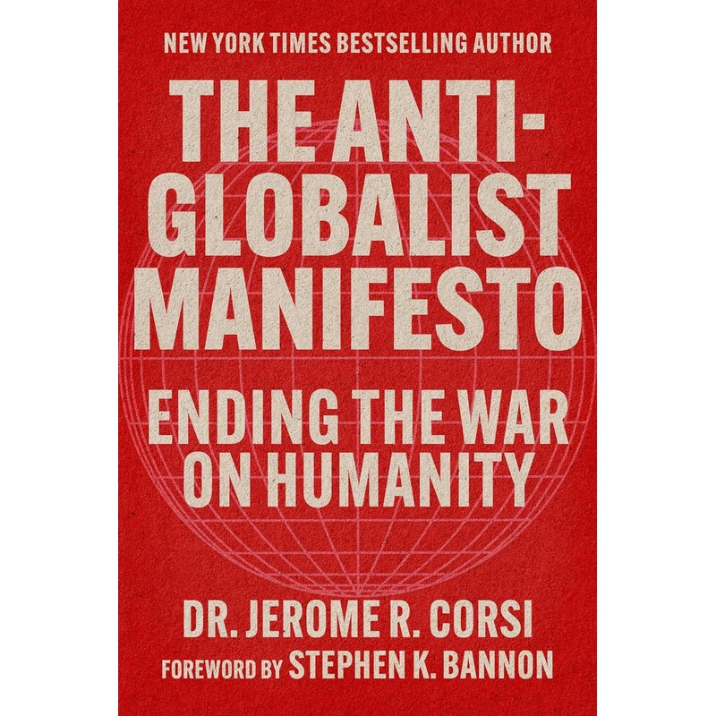 The Anti-Globalist Manifesto: Ending the War on Humanity Hardcover