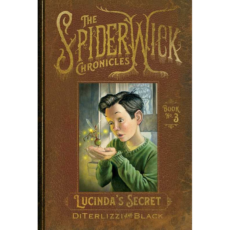 The Spiderwick Chronicles: Lucinda’s Secret  Book 3 by Tony DiTerlizzi