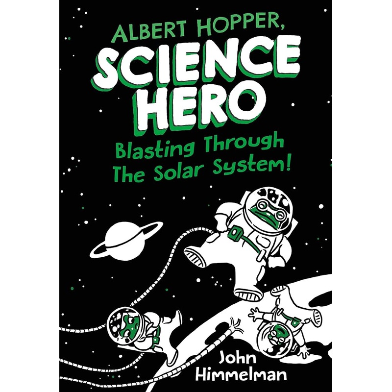 Albert Hopper, Science Hero: Blasting Through the Solar System! (Albert Hopper, Science Hero, 2)