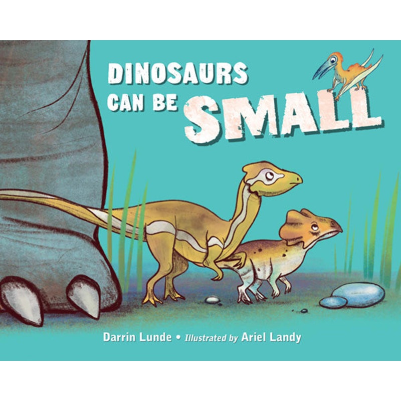 Dinosaurs Can Be Small