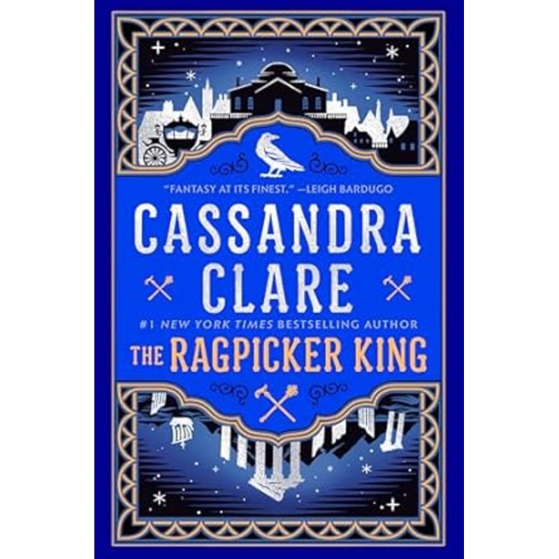 The Ragpicker King by Cassandra Clare