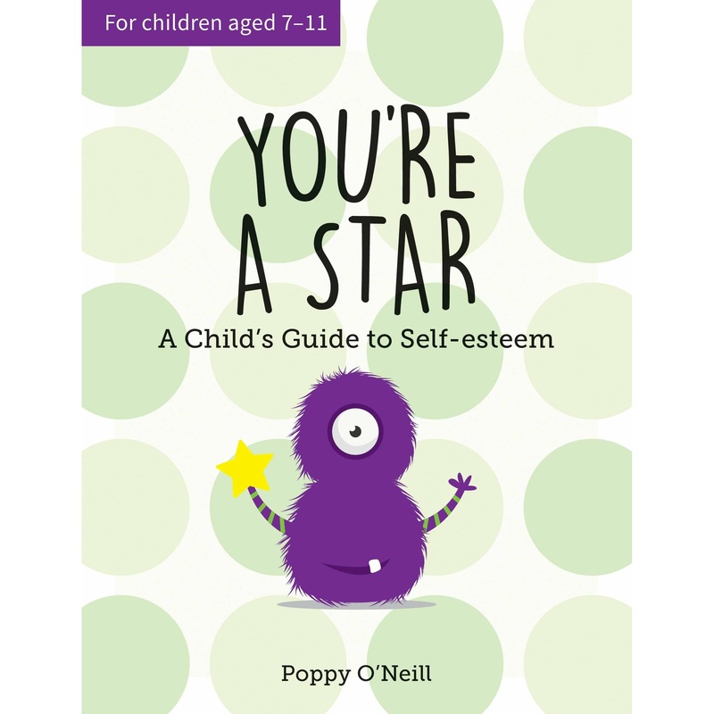 Youre a Star: A Childs Guide to Self-Esteem by Poppy O Neill