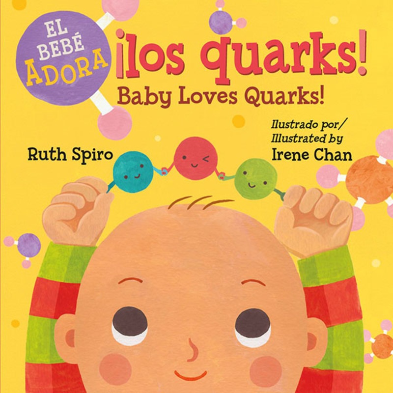 Al beb le encantan los quarks / Baby Loves Quarks!