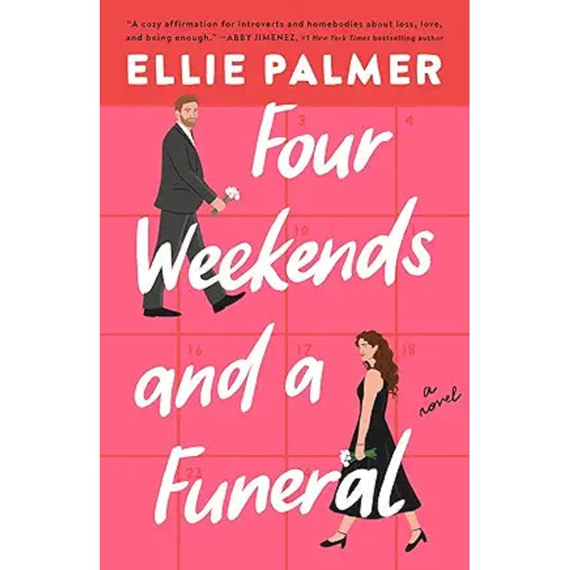 Four Weekends and a Funeral: A Novel by Ellie Palmer