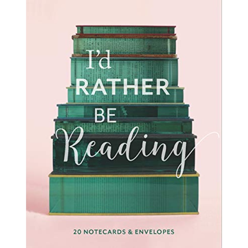 I’d Rather Be Reading: 20 Notecards & Envelopes: (Book Lover’s Gift, Blank Notecard Set, Literary Birthday Gift)