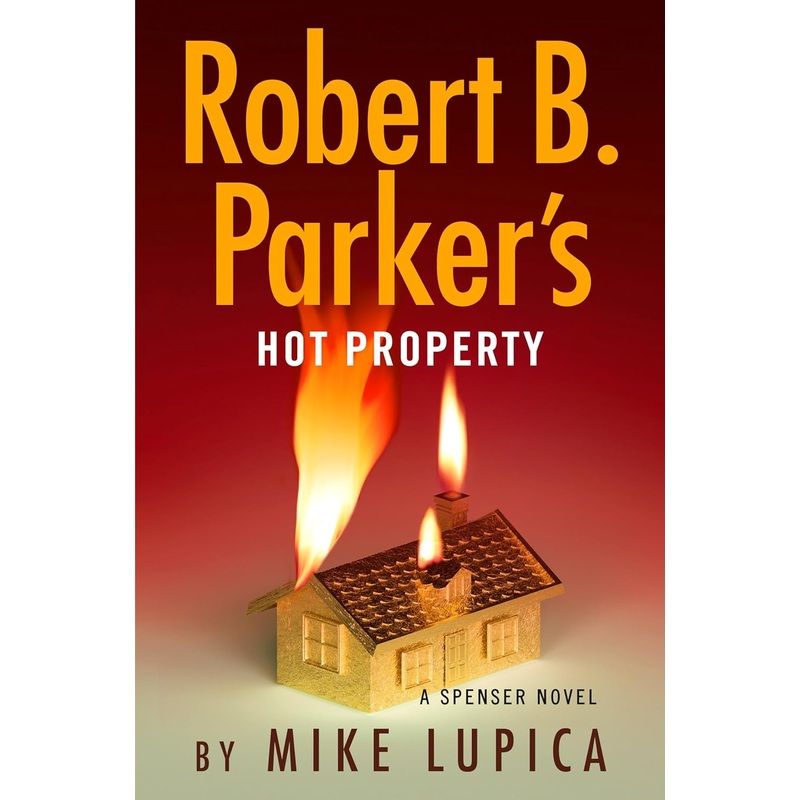 Robert B. Parker’s Hot Property Hardcover