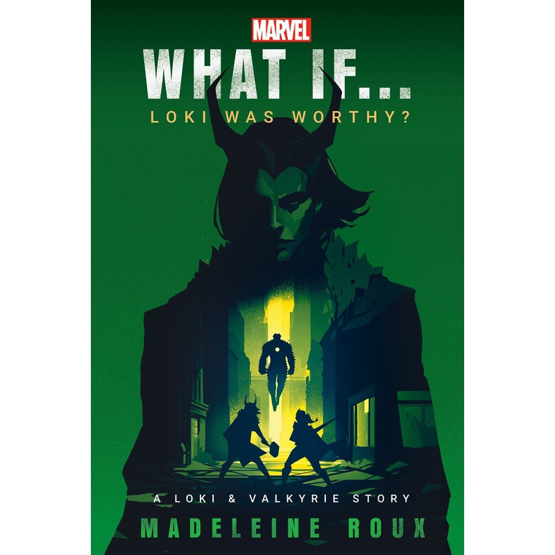 Marvel: What If…Loki Was Worthy? (A Loki & Valkyrie Story)