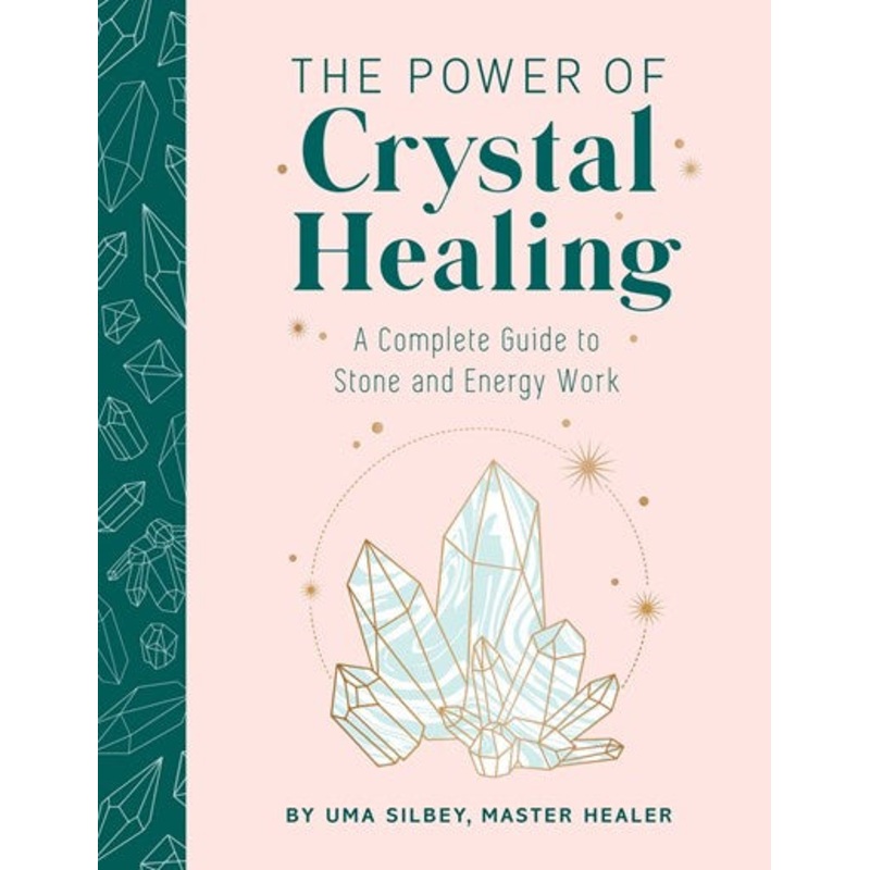 The Power of Crystal Healing