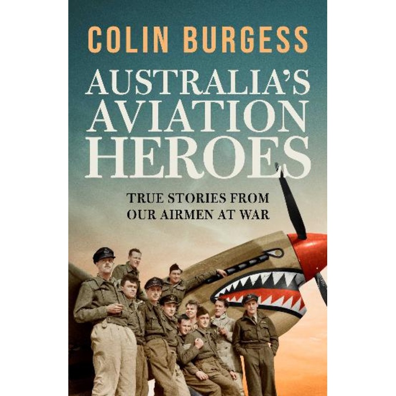 AUSTRALIA’S AVIATION HEROES
