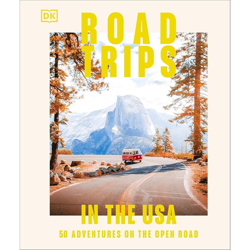 Road Trips in the USA: 50 Adventures on the Open Road
