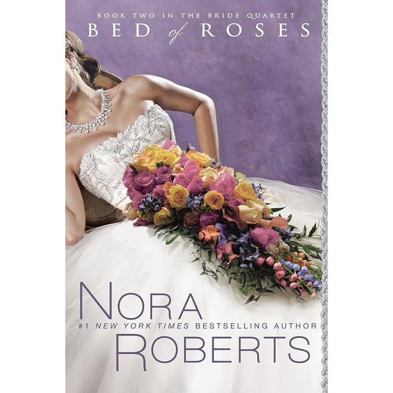 Bed of Roses (The Bride Quartet, Book 2)