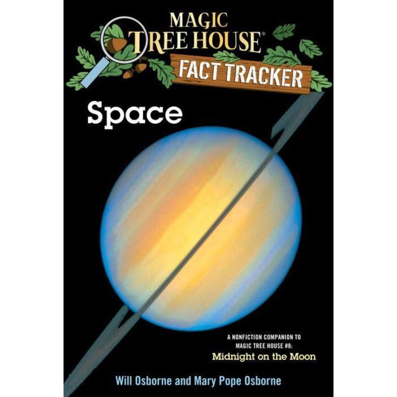 Magic Tree House Fact Tracker #6: Space: A Nonfiction Companion to Magic Tree House #8: Midnight on the Moon Paperback