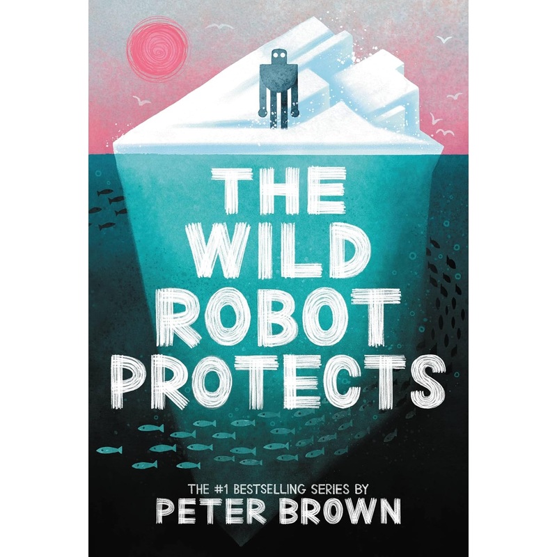 The Wild Robot Protects: Volume 3 Paperback