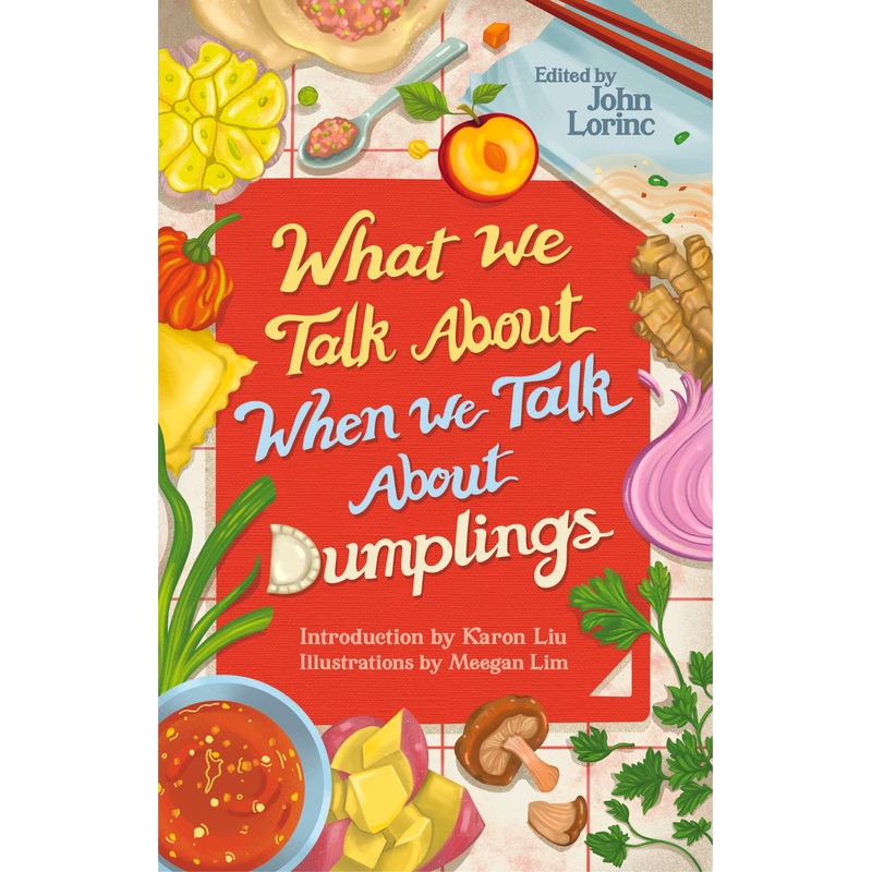 What We Talk About When We Talk About Dumplings