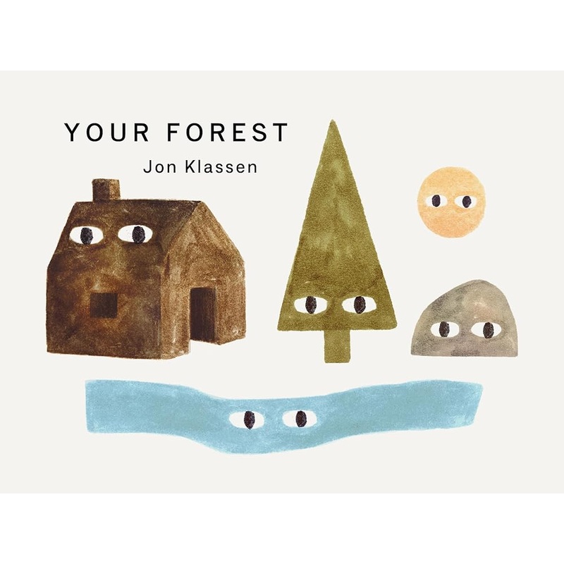 Your Forest (Your Places) by Jon Klassen