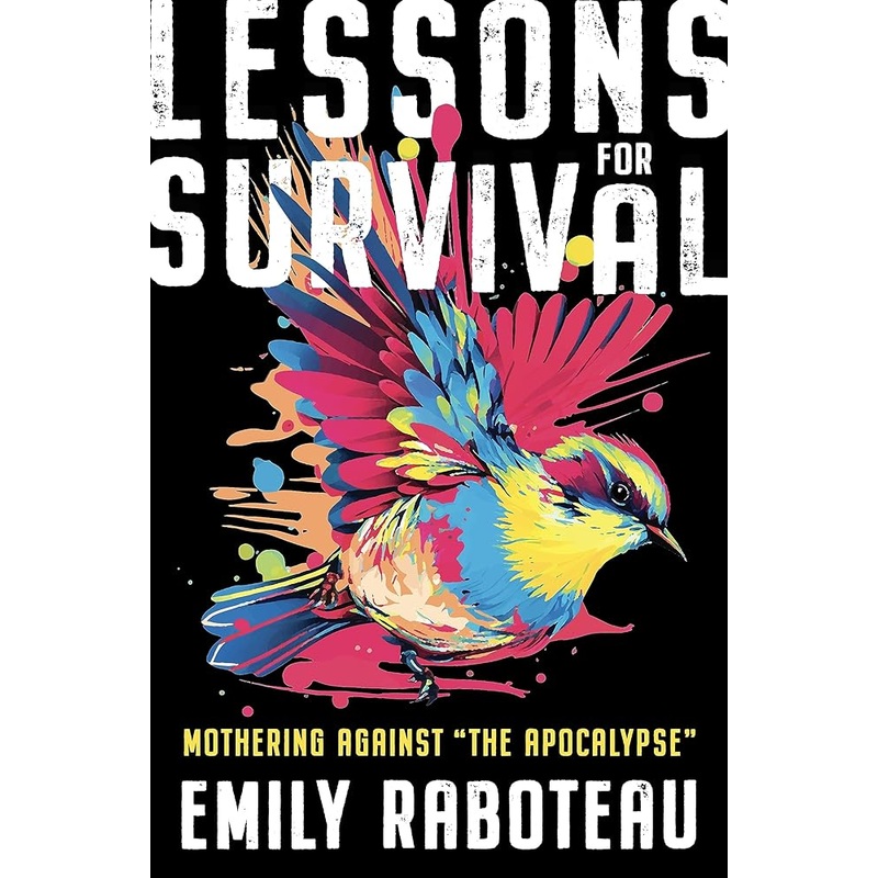 Lessons for Survival: Mothering Against the Apocalypse