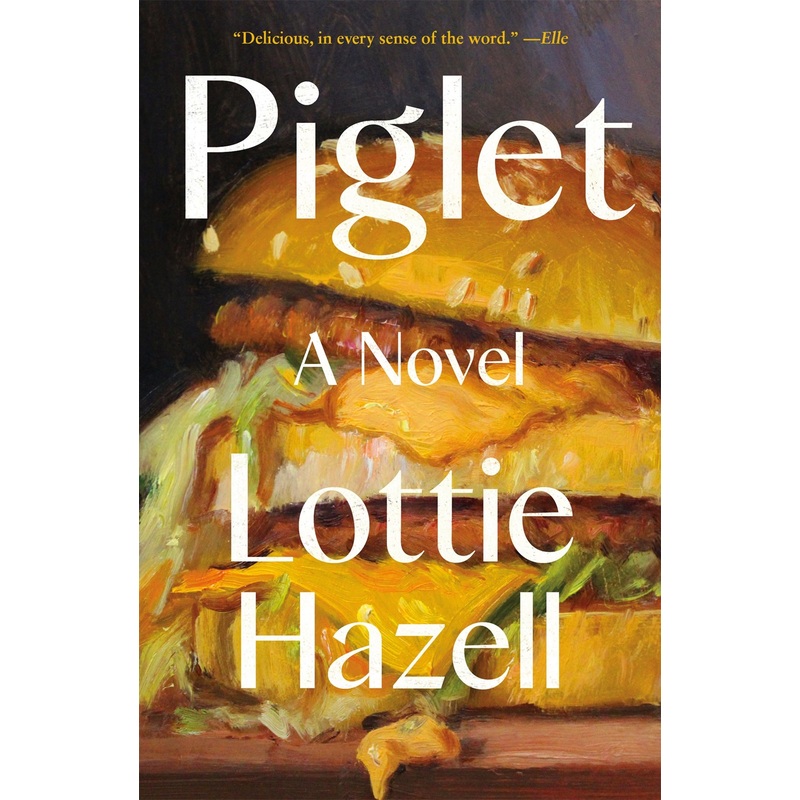 Piglet: A Novel