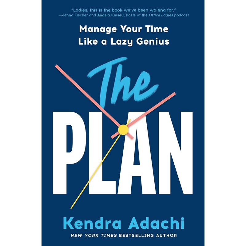 The Plan: Manage Your Time Like a Lazy Genius Hardcover