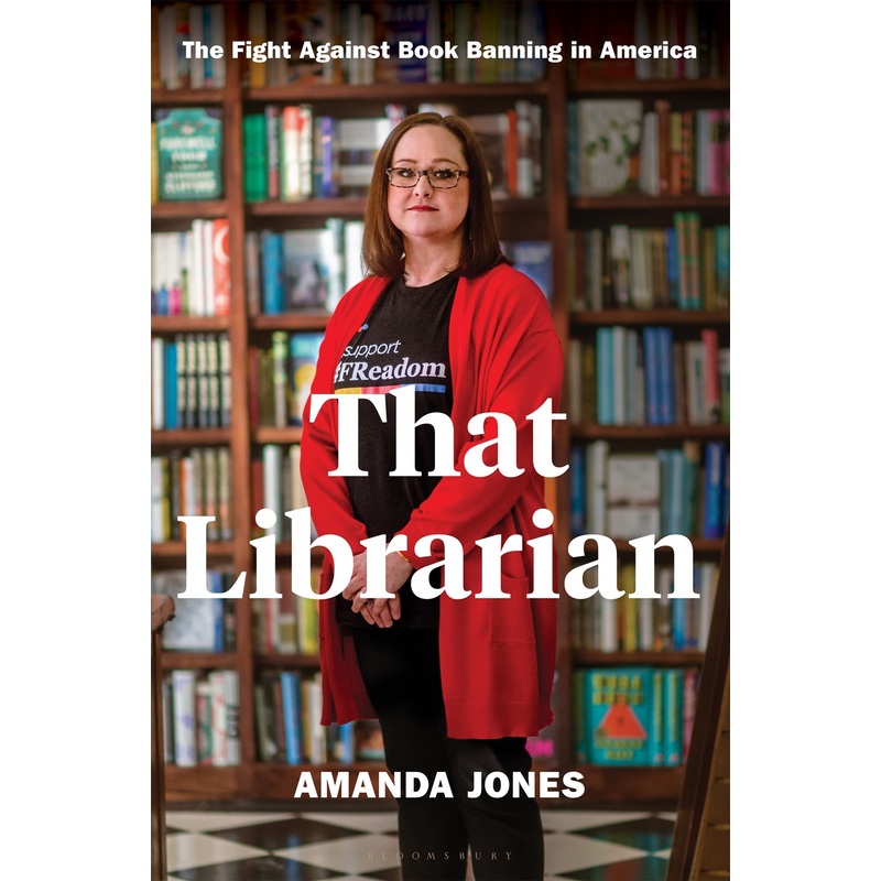That Librarian : The Fight Against Book Banning in America