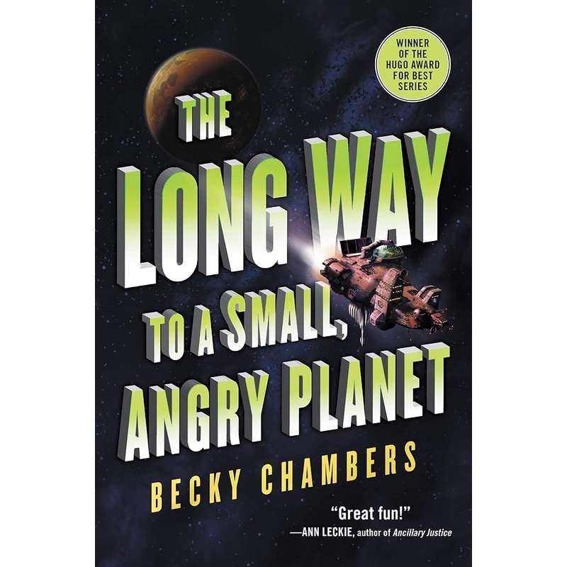 The Long Way to a Small, Angry Planet (Wayfarers, 1)