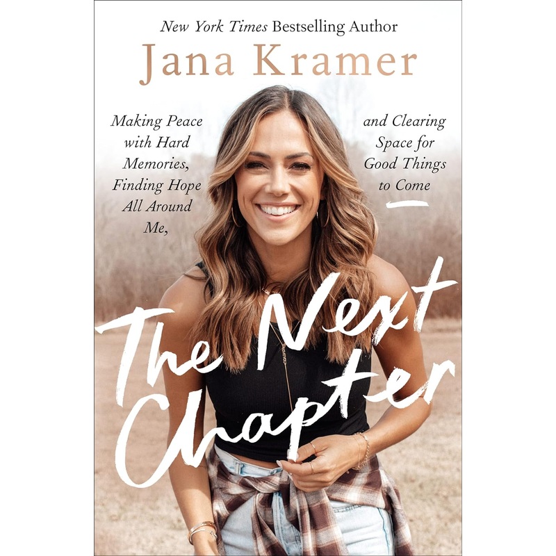 The Next Chapter: Making Peace with Hard Memories, Finding Hope All Around Me, and Clearing Space for Good Things to Come Hardcover