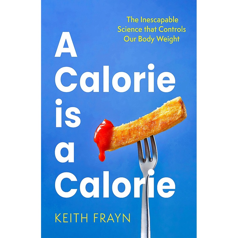 A CALORIE IS A CALORIE