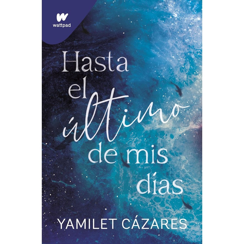 Hasta el ltimo de mis das (Te amar 1)
