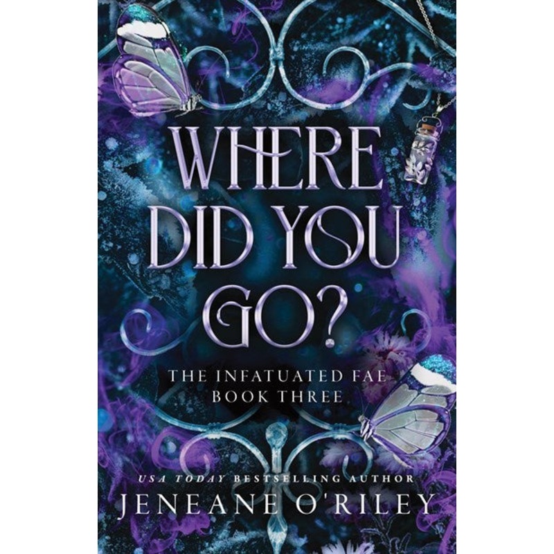 Where Did You Go? (Infatuated Fae #3)
