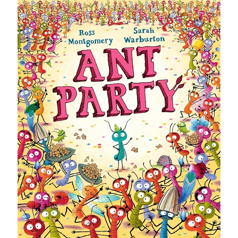 Ant Party by Ross Montgomery, Sarah Warburton