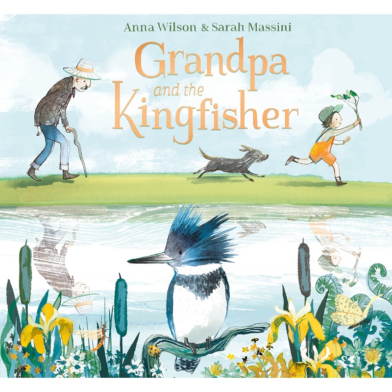 Grandpa and the Kingfisher Hardcover