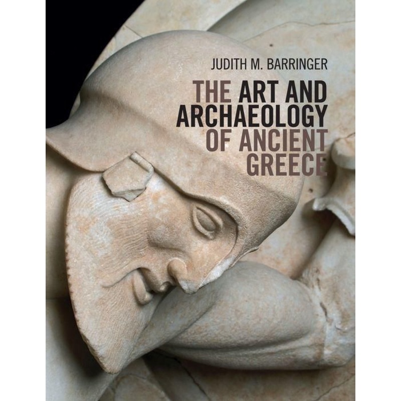 The Art and Archaeology of Ancient Greece Paperback
