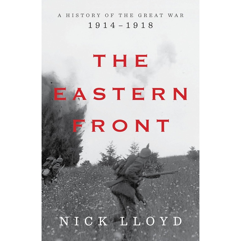 The Eastern Front: A History of the Great War, 1914-1918 Hardcover