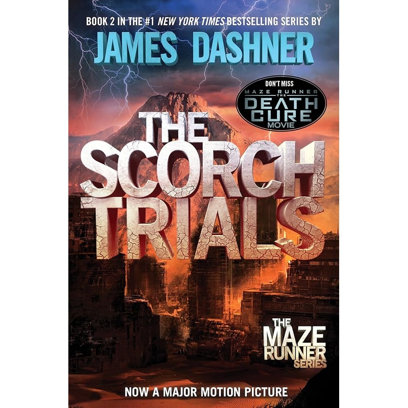 The Scorch Trials (Maze Runner, Book 2) by James Dashner