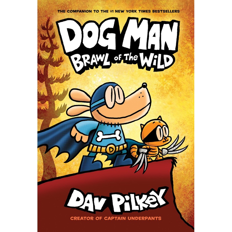 Dog Man: Brawl of the Wild (Dog Man #6)