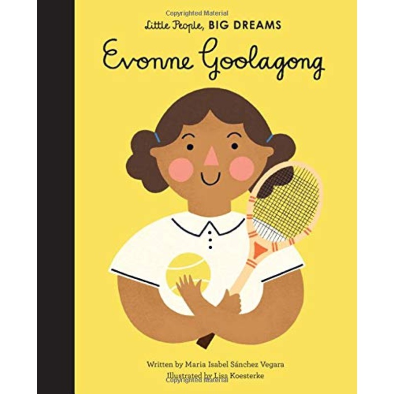 Evonne Goolagong (Little People, BIG DREAMS, Bk. 44)
